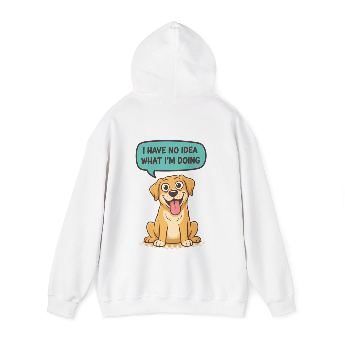 Dog Hoodie — "I Have No Idea What I’m Doing" Cute Golden Retriever Pullover
