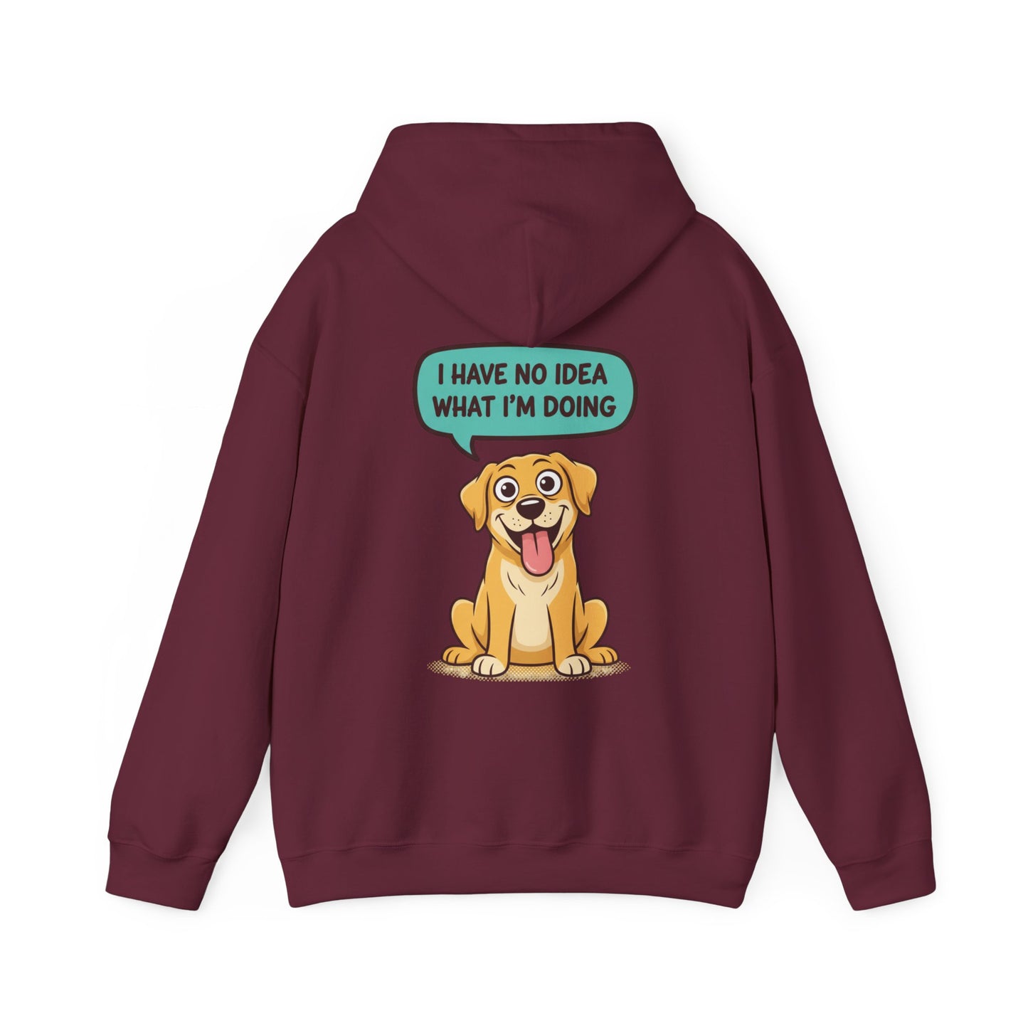 Dog Hoodie — "I Have No Idea What I’m Doing" Cute Golden Retriever Pullover
