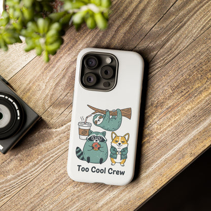 Too Cool Crew Phone Case — Cute Sloth, Raccoon & Corgi Illustration
