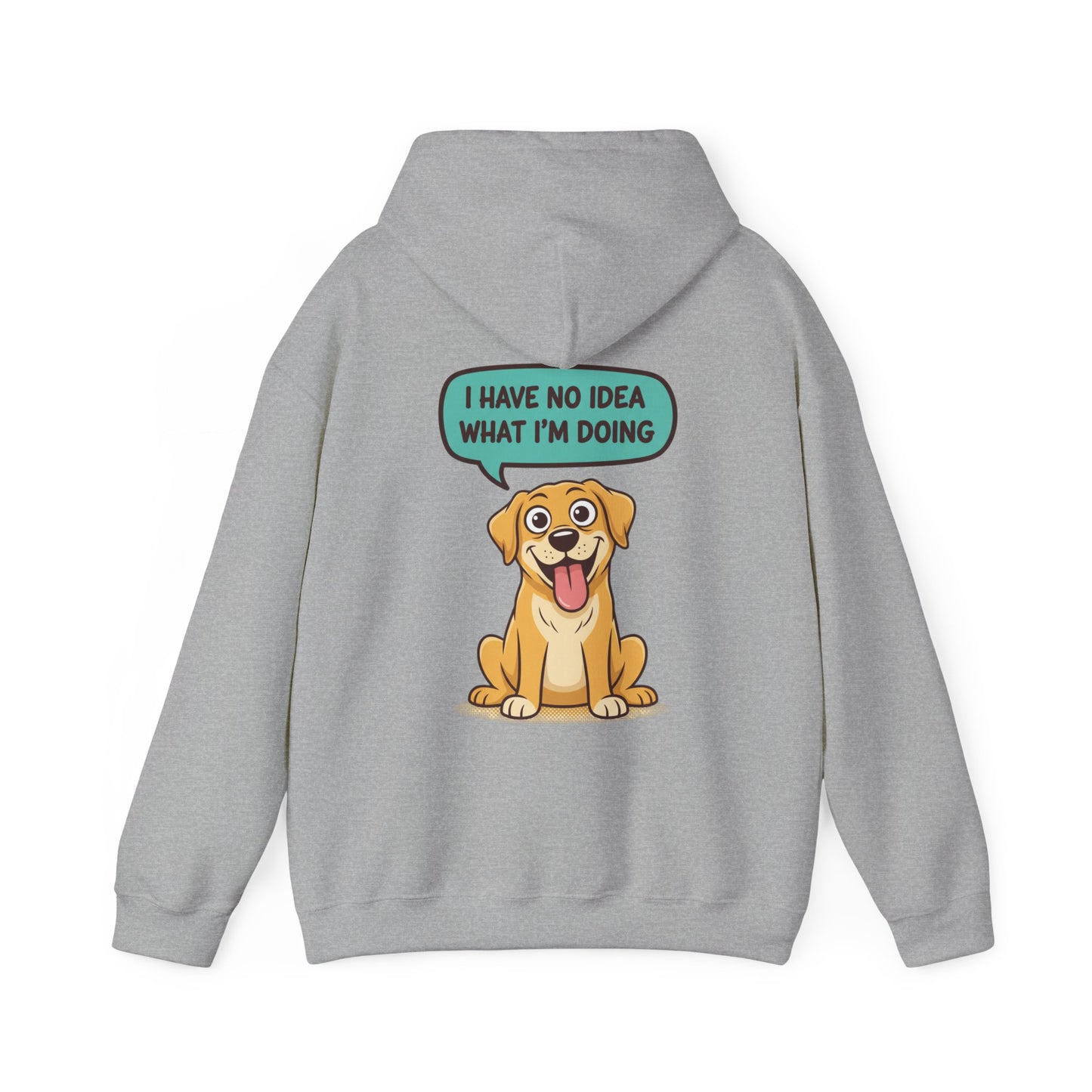 Dog Hoodie — "I Have No Idea What I’m Doing" Cute Golden Retriever Pullover