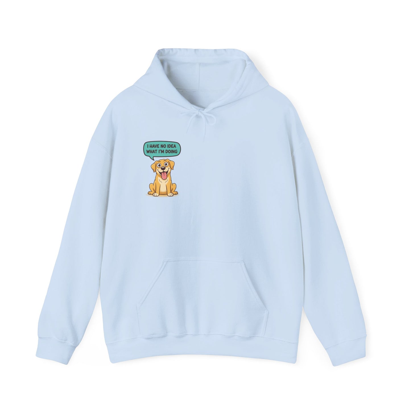 Dog Hoodie — "I Have No Idea What I’m Doing" Cute Golden Retriever Pullover