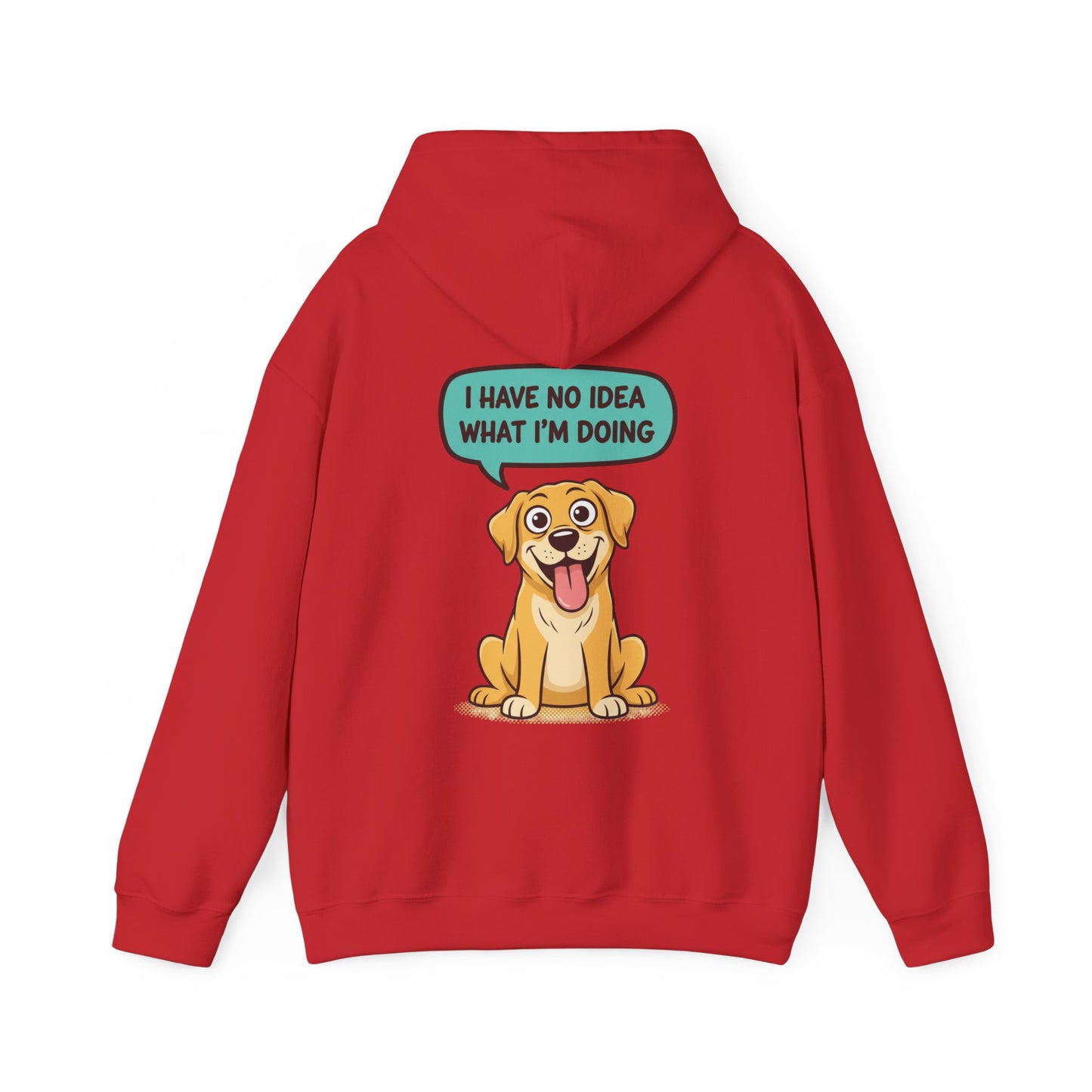 Dog Hoodie — "I Have No Idea What I’m Doing" Cute Golden Retriever Pullover